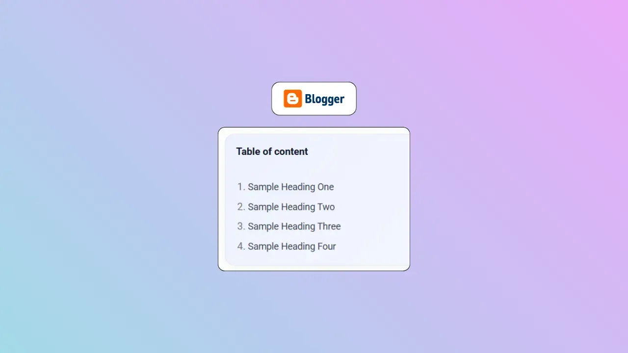 How to Add Table of Contents in Blogger (Automatic TOC Guide)