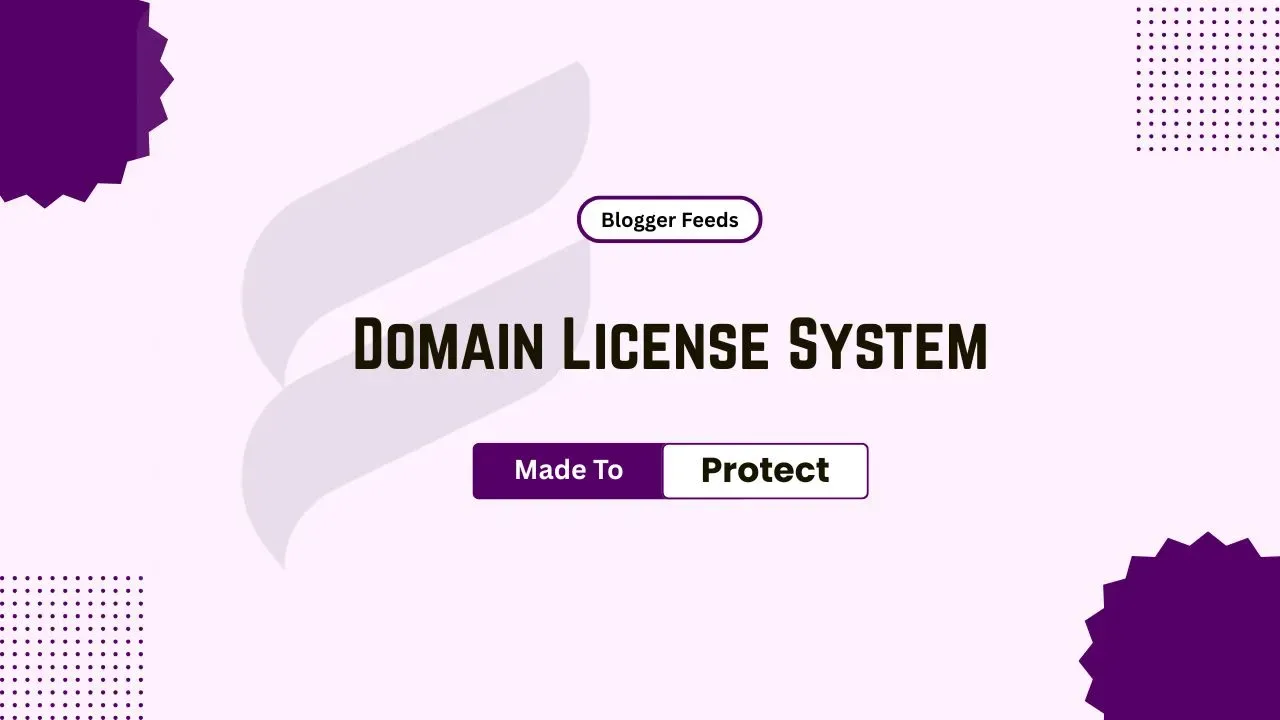 How to make a Keyless Domain License System using Blogger
